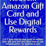 Unlock Savings: A Comprehensive Review of ‘How to Redeem Amazon Gift Card and Use Digital Rewards’ – The Ultimate 2 in 1 Easy Step-by-Step Guide to Maximize Your Amazon Experience! Unlock Savings: A Comprehensive Review of ‘How to Redeem Amazon Gift Card and Use Digital Rewards’ – The Ultimate 2 in 1 Easy Step-by-Step Guide to Maximize Your Amazon Experience!
