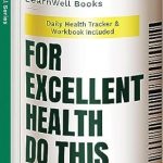 Discover Life-Changing Tips in This Must-Read Review: For Excellent Health, Do This: A Pharmacist Reveals The 20 Easiest Ways To Live Longer, Feel Great & Stop Getting Sick (FeelWell Series Book 4)