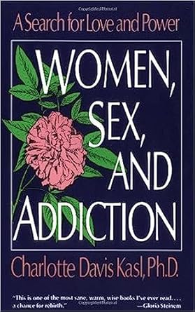 Uncover the Deep Connections: A Thought-Provoking Review of ‘Women, Sex, and Addiction: A Search for Love and Power’