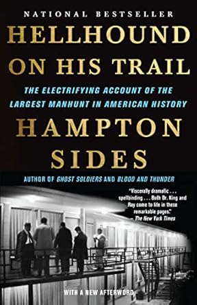 An Unforgettable Thrill Ride: Hellhound On His Trail: The Electrifying Account of the Largest Manhunt In American History
