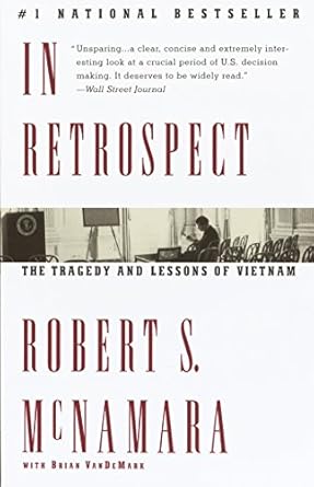 An Eye-Opening Review of ‘In Retrospect: The Tragedy and Lessons of Vietnam’ – A Must-Read for History Enthusiasts
