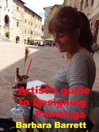 Must-Read for Aspiring Artists: A Comprehensive Review of ‘Artist’s Guide to Designing Paintings (Artist’s Guide to Painting Book 1)’