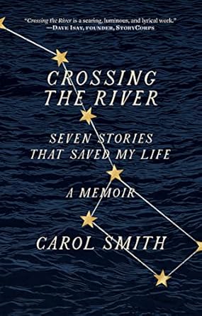 Discover the Transformative Power of Resilience: A Compelling Review of ‘Crossing the River: Seven Stories That Saved My Life, A Memoir’