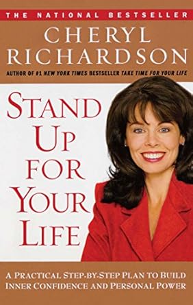 Transform Your Confidence: A Comprehensive Review of ‘Stand Up For Your Life: A Practical Step-by-Step Plan to Build Inner Confidence and Personal Power’