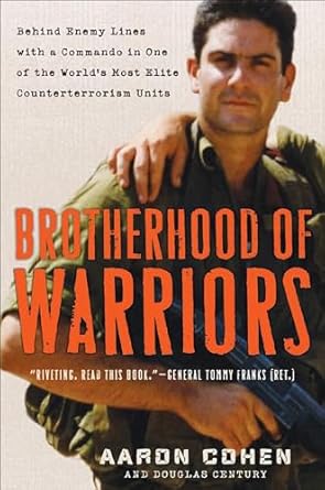 Unveiling the Thrilling True Story: Brotherhood of Warriors: Behind Enemy Lines with a Commando in One of the World’s Most Elite Counterterrorism Units