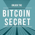 Discover the Hidden Gems of Cryptocurrency: A Comprehensive Review of Unlock The Bitcoin Secret: How to Buy Cryptocurrency – The Simple, Easy and Fast Way To Financial Freedom – 2021 Version (The Rise of the Aquarian Age Woman Book 2)