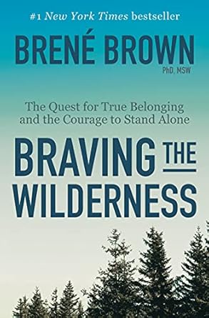Discover the Power of True Belonging: A Review of ‘Braving the Wilderness: Reese’s Book Club: The Quest for True Belonging and the Courage to Stand Alone’