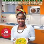 Discover the Secrets to Healthy Eating: A Review of ‘Nigerian Recipes for Sustainable Weight Loss & Management: A Practical Guide Featuring Your Favorite Nigerian Dishes’