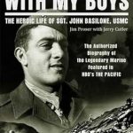 An Inspiring Tale of Courage: I’m Staying with My Boys: The Heroic Life of Sgt. John Basilone, USMC