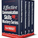 Unlock Your Potential with This Must-Read: Effective Communication Skills Mastery Series: 4 Books in 1 Boxset – Improve Your Conversation Skills, Social Intelligence & Public Speaking and Learn How to Enhance Your Communication and Social Skills! Unlock Your Potential with This Must-Read: Effective Communication Skills Mastery Series: 4 Books in 1 Boxset – Improve Your Conversation Skills, Social Intelligence & Public Speaking and Learn How to Enhance Your Communication and Social Skills!
