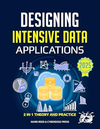 Unlocking the Secrets of Modern Data Management: A Comprehensive Review of ‘Designing Data-Intensive Applications: The Complete Guide to Build, Scale and Optimize Reliable Data Systems’