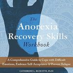 Transform Your Journey: A Review of The Anorexia Recovery Skills Workbook: A Comprehensive Guide to Cope with Difficult Emotions, Embrace Self-Acceptance, and Prevent Relapse (A New Harbinger Self-Help Workbook) Transform Your Journey: A Review of The Anorexia Recovery Skills Workbook: A Comprehensive Guide to Cope with Difficult Emotions, Embrace Self-Acceptance, and Prevent Relapse (A New Harbinger Self-Help Workbook)