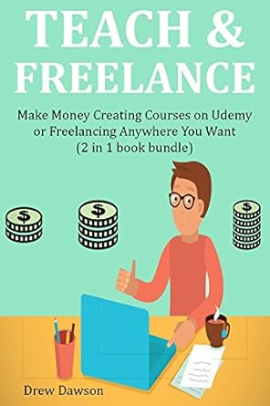 Unlock Your Income Potential: A Comprehensive Review of TEACH & FREELANCE: Make Money Creating Courses on Udemy or Freelancing Anywhere You Want (2 in 1 Book Bundle)