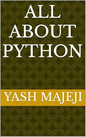 Discover the Secrets of Programming: A Comprehensive Review of ‘ALL ABOUT PYTHON’