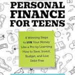 Unlock Your Financial Future: A Must-Read Review of ‘The Blueprint to Personal Finance for Teens: 8 Winning Steps to 10X Your Money Like a Pro by Learning How to Save, Invest, Budget, and Live Debt-Free’