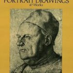 Discover Timeless Beauty: A Review of Old Master Portrait Drawings: 47 Works (Dover Fine Art, History of Art)