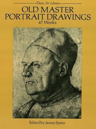 Discover Timeless Beauty: A Review of Old Master Portrait Drawings: 47 Works (Dover Fine Art, History of Art)