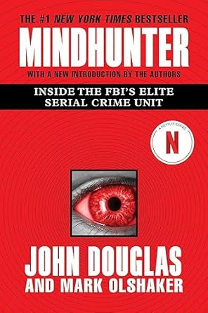 Unveiling Dark Minds: A Gripping Review of Mindhunter: Inside the FBI’s Elite Serial Crime Unit Media Tie-In Edition