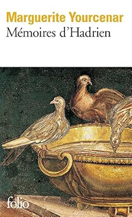 Discover the Timeless Wisdom of Ancient Rome: A Captivating Review of Mémoires d’Hadrien (French Edition)