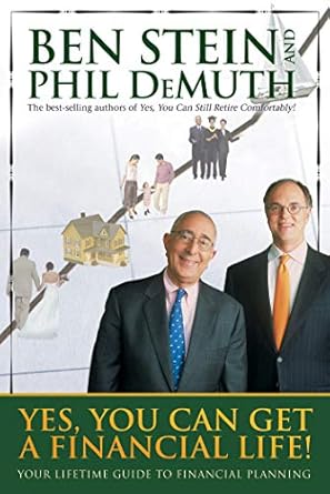 Transform Your Finances with This Must-Read Guide: Yes, You Can Get a Financial Life! Your Lifetime Guide to Financial Planning