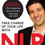 Unlock Your Potential: A Comprehensive Review of ‘Take Charge of Your Life with NLP’ for Personal Transformation Unlock Your Potential: A Comprehensive Review of ‘Take Charge of Your Life with NLP’ for Personal Transformation