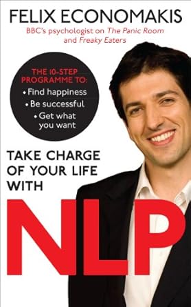 Unlock Your Potential: A Comprehensive Review of ‘Take Charge of Your Life with NLP’ for Personal Transformation