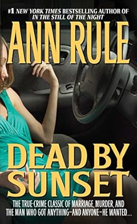 Unraveling Deception: A Riveting Review of Dead by Sunset: Perfect Husband, Perfect Killer?