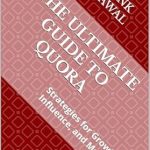 Discover Powerful Insights in Our Review of The Ultimate Guide to Quora: Strategies for Growth, Influence, and Monetization (Internet & Social Media Book 6) Discover Powerful Insights in Our Review of The Ultimate Guide to Quora: Strategies for Growth, Influence, and Monetization (Internet & Social Media Book 6)