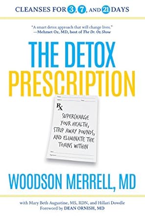 Unlock Your Health Potential: A Comprehensive Review of The Detox Prescription: Supercharge Your Health, Strip Away Pounds, and Eliminate the Toxins Within