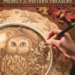 Discover the Art of Pyrography: A Comprehensive Review of ‘Woodburning Project & Pattern Treasury: Create Your Own Pyrography Art with 70 Mix-and-Match Designs’