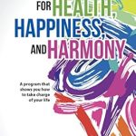 Transform Your Well-Being: A Comprehensive Review of ‘Higher Vibrations for Health, Happiness, and Harmony: A Program That Shows You How to Take Charge of Your Life’ Transform Your Well-Being: A Comprehensive Review of ‘Higher Vibrations for Health, Happiness, and Harmony: A Program That Shows You How to Take Charge of Your Life’