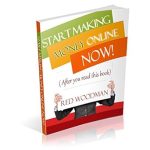 Unlock Your Financial Potential: A Comprehensive Review of ‘Start Making Money Online NOW (After You Read This Book)’