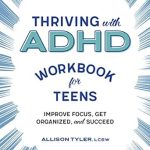 Unlock Your Potential: Thriving with ADHD Workbook for Teens – Improve Focus, Get Organized, and Succeed (Health and Wellness Workbooks for Teens) Review