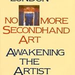 Unlock Your Creative Potential: A Must-Read Review of ‘No More Secondhand Art: Awakening the Artist Within’