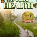 Unlock the Secrets to Wellness: A Comprehensive Review of ‘Find Your Way to MAGIC HEALTH’ [Print Replica]