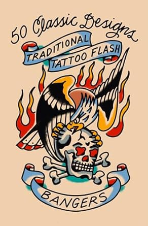 Unleashing Creativity: A Must-See Review of Traditional Tattoo Flash Bangers: 50 Classic Designs [Print Replica]