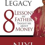 Transform Your Financial Future: A Thought-Provoking Review of ‘Financial Legacy: 8 Lessons My Father Taught Me About Money’