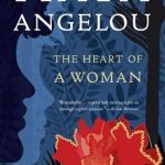 Discover the Inspiring Journey in ‘The Heart of a Woman’: A Captivating Review of Resilience and Empowerment