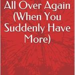 Discover the Secrets to Financial Success: A Review of ‘Learning to Manage Money All Over Again (When You Suddenly Have More)’