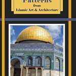 Discover the Intricate Beauty of Geometric Patterns: A Review of ‘Geometric Patterns from Islamic Art and Architecture: And How to Draw Them’