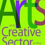 An In-Depth Review of ‘Understanding the Arts and Creative Sector in the United States (The Public Life of the Arts)’: Insights into America’s Cultural Landscape