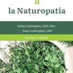 Discover the Healing Power of Nature: A Comprehensive Review of ‘Introducción a la Naturopatía (Spanish Edition)’