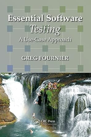 Unlocking Quality Assurance: A Comprehensive Review of Essential Software Testing: A Use-Case Approach