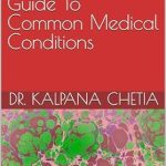 Discover the Secrets to Better Health: A Comprehensive Review of ‘Understanding Your Health: A Guide To Common Medical Conditions’