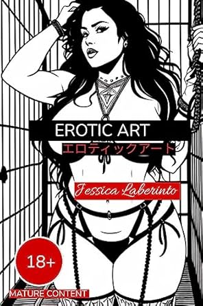 Discover the Allure of Seduction: A Review of Erotic Art (Jessica Laberinto’s Art Books)