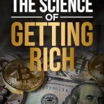 Discover the Timeless Principles of Prosperity: A Comprehensive Review of The Science of Getting Rich (Annotated): Unlock the Secrets of Wealth and Abundance with Wallace D. Wattles