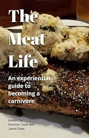 Transform Your Health: An In-Depth Review of The Meat Life: A Beginner’s Guide to the Carnivore Diet