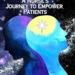Transform Your Health Journey: A Compelling Review of ‘Healing From Within: A Nurse’s Journey to Empower Patients’