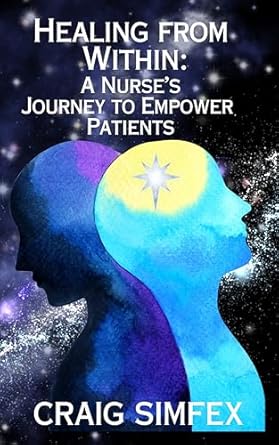 Transform Your Health Journey: A Compelling Review of ‘Healing From Within: A Nurse’s Journey to Empower Patients’