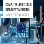 Discover Innovative Strategies in ‘Computer-Aided Drug Discovery Methods: A Brief Introduction’ – Your Essential Guide to Modern Pharmaceutical Research Discover Innovative Strategies in ‘Computer-Aided Drug Discovery Methods: A Brief Introduction’ – Your Essential Guide to Modern Pharmaceutical Research